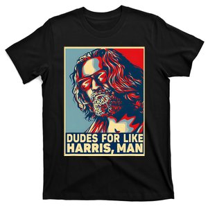 Dudes For Like Harris Man Vote Kamala For President T-Shirt