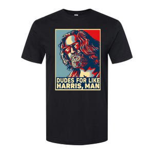 Dudes For Like Harris Man Vote Kamala For President Softstyle CVC T-Shirt