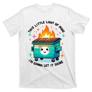 Dumpster Fire Light IM Gonna Let It Shine Halloween T-Shirt