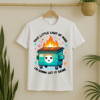 Dumpster Fire Light IM Gonna Let It Shine Halloween T-Shirt