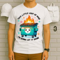Dumpster Fire Light IM Gonna Let It Shine Halloween T-Shirt