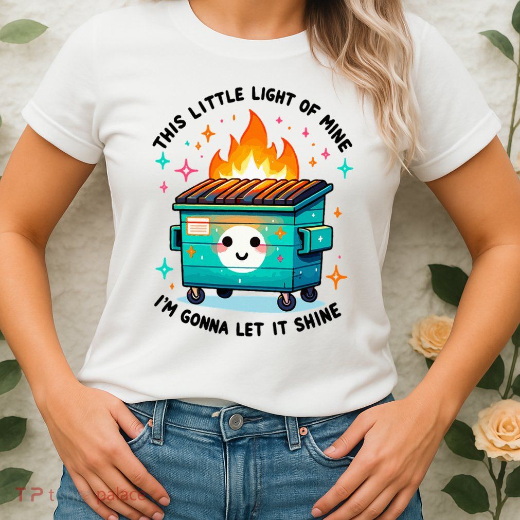 Dumpster Fire Light IM Gonna Let It Shine Halloween Womens T-Shirt