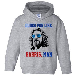 Dudes For Like Harris Man Funny Kamala Harris 2024 Toddler Hoodie