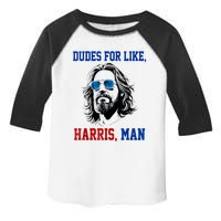 Dudes For Like Harris Man Funny Kamala Harris 2024 Toddler Fine Jersey T-Shirt