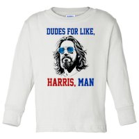 Dudes For Like Harris Man Funny Kamala Harris 2024 Toddler Long Sleeve Shirt