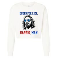 Dudes For Like Harris Man Funny Kamala Harris 2024 Cropped Pullover Crew