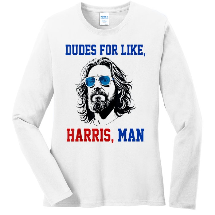 Dudes For Like Harris Man Funny Kamala Harris 2024 Ladies Long Sleeve Shirt