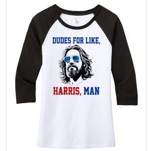 Dudes For Like Harris Man Funny Kamala Harris 2024 Women's Tri-Blend 3/4-Sleeve Raglan Shirt