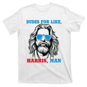 Dudes For Like Harris Man Election Day Kamala Harris 2024 T-Shirt