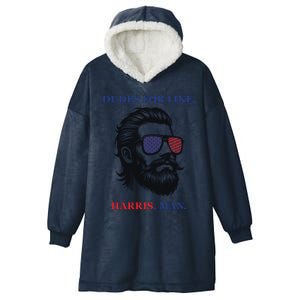 Dudes For Like Harris Man Funny Kamala Harris 2024 Hooded Wearable Blanket