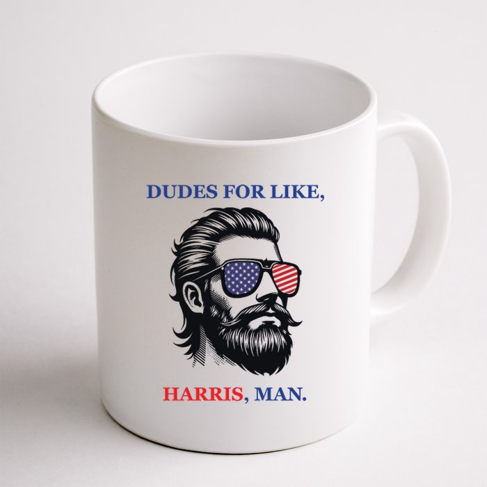 Dudes For Like Harris Man Funny Kamala Harris 2024 Coffee Mug