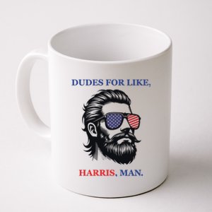 Dudes For Like Harris Man Funny Kamala Harris 2024 Coffee Mug