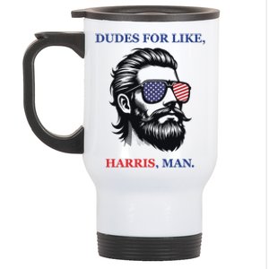 Dudes For Like Harris Man Funny Kamala Harris 2024 Stainless Steel Travel Mug