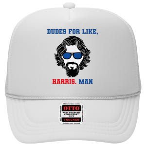 Dudes For Like Harris Man Funny White Dudes For Harris High Crown Mesh Back Trucker Hat