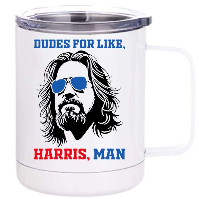 Dudes For Like Harris Man White Dude For Kamala Harris 2024 12 oz Stainless Steel Tumbler Cup