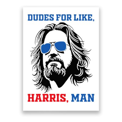 Dudes For Like Harris Man White Dude For Kamala Harris 2024 Poster