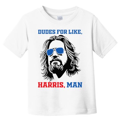 Dudes For Like Harris Man White Dude For Kamala Harris 2024 Toddler T-Shirt