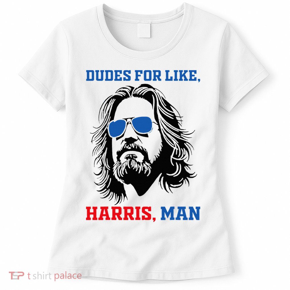 Dudes For Like Harris Man White Dude For Kamala Harris 2024 Womens T-Shirt