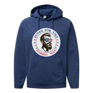 Dudes For Like Harris Man Kamala Harris 2024 Performance Fleece Hoodie