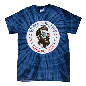 Dudes For Like Harris Man Kamala Harris 2024 Tie-Dye T-Shirt