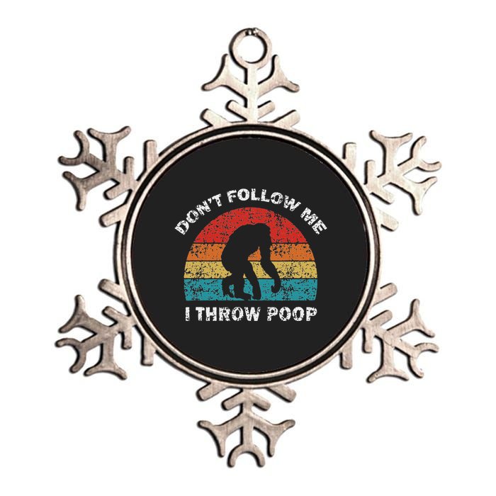DonT Follow Me I Throw Poop Funny Chimp Metallic Star Ornament