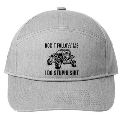 Dont Follow Me I Do Stupid Things 7-Panel Snapback Hat