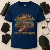 DonT Follow Me I Do Stupid Things Gift Winter Snowboarding Cooling Performance Crew T-Shirt