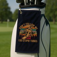 DonT Follow Me I Do Stupid Things Gift Winter Snowboarding Golf Towel