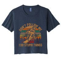 DonT Follow Me I Do Stupid Things Gift Winter Snowboarding Women's Crop Top Tee