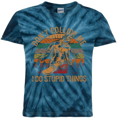 DonT Follow Me I Do Stupid Things Gift Winter Snowboarding Kids Tie-Dye T-Shirt