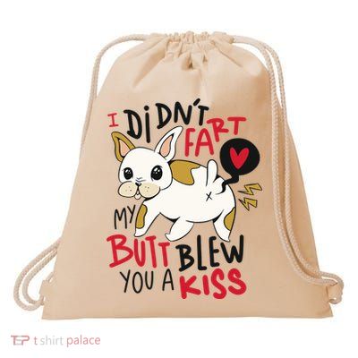 Didn't Fart My Butt Blew You A Kiss Funny Bulldog Drawstring Bag