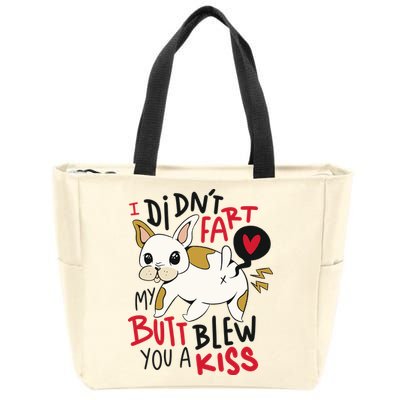 Didn't Fart My Butt Blew You A Kiss Funny Bulldog Zip Tote Bag