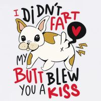 Didn't Fart My Butt Blew You A Kiss Funny Bulldog Cooling Performance Crew T-Shirt