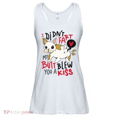 Didn't Fart My Butt Blew You A Kiss Funny Bulldog Ladies Essential Flowy Tank