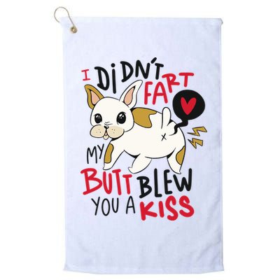 Didn't Fart My Butt Blew You A Kiss Funny Bulldog Golf Towel