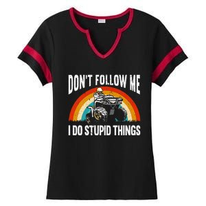 Don't Follow Me I Do Stupid Things ATV Quad Offroading Ladies Halftime Notch Neck Tee