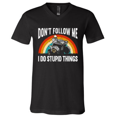 Don't Follow Me I Do Stupid Things ATV Quad Offroading V-Neck T-Shirt