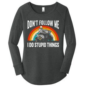 Don't Follow Me I Do Stupid Things ATV Quad Offroading Women's Perfect Tri Tunic Long Sleeve Shirt