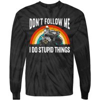 Don't Follow Me I Do Stupid Things ATV Quad Offroading Tie-Dye Long Sleeve Shirt