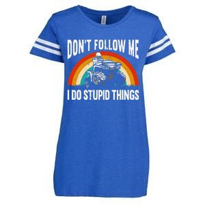 Don't Follow Me I Do Stupid Things ATV Quad Offroading Enza Ladies Jersey Football T-Shirt