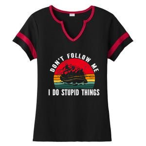 Dont Follow Me. I Do Stupid Things Whitewater Rafting Ladies Halftime Notch Neck Tee