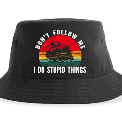 Dont Follow Me. I Do Stupid Things Whitewater Rafting Sustainable Bucket Hat