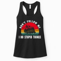 Dont Follow Me. I Do Stupid Things Whitewater Rafting Womens Tank Top