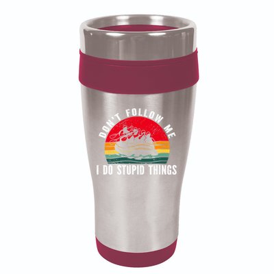 Dont Follow Me. I Do Stupid Things Whitewater Rafting 16oz Travel Tumbler
