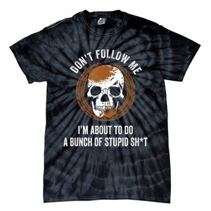 Don't Follow Me I Do Stupid Stuff Mudding ATV Four Wheeler Tie-Dye T-Shirt