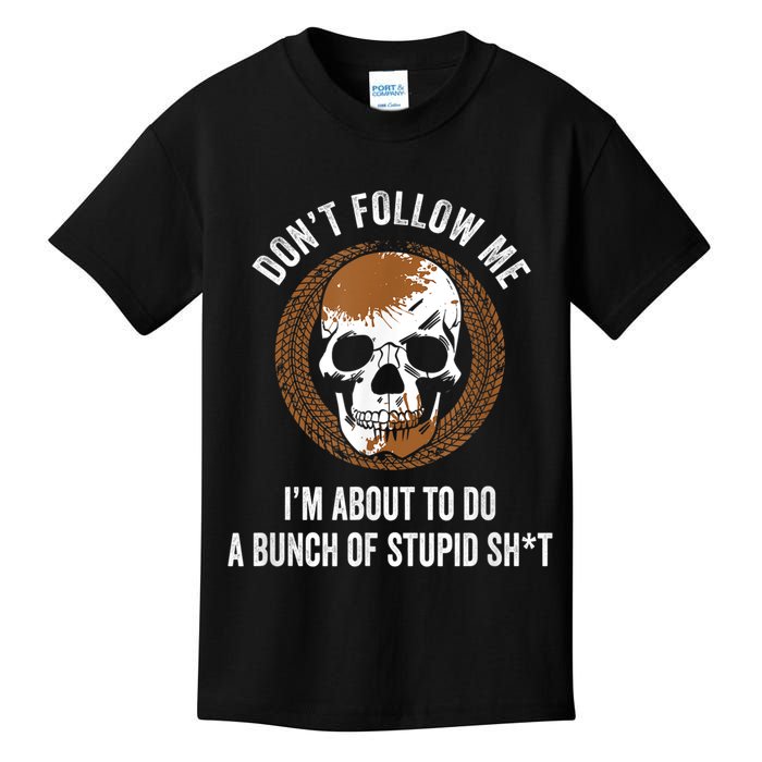 Don't Follow Me I Do Stupid Stuff Mudding ATV Four Wheeler Kids T-Shirt