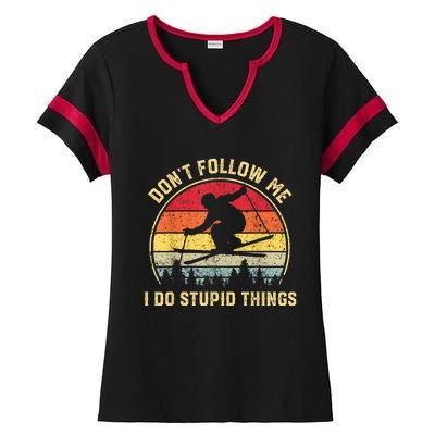 Don't Follow Me I Do Stupid Things Funny Gift For Retro Vintage Skiing Gift Ladies Halftime Notch Neck Tee