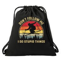 Don't Follow Me I Do Stupid Things Funny Gift For Retro Vintage Skiing Gift Drawstring Bag