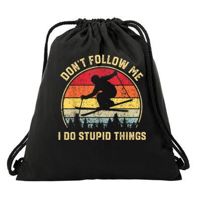 Don't Follow Me I Do Stupid Things Funny Gift For Retro Vintage Skiing Gift Drawstring Bag