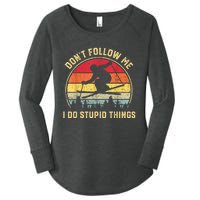 Don't Follow Me I Do Stupid Things Funny Gift For Retro Vintage Skiing Gift Women's Perfect Tri Tunic Long Sleeve Shirt